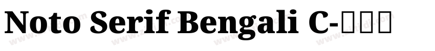 Noto Serif Bengali C字体转换 Noto Serif Bengali C字体转换
